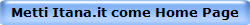 Metti Itana.it come Home Page